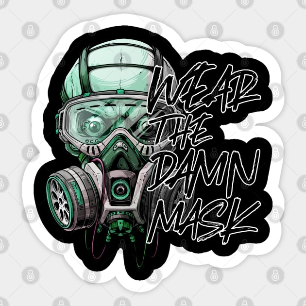 Cool Edgy Wear the Damn Mask Slogan Sticker by Joaddo